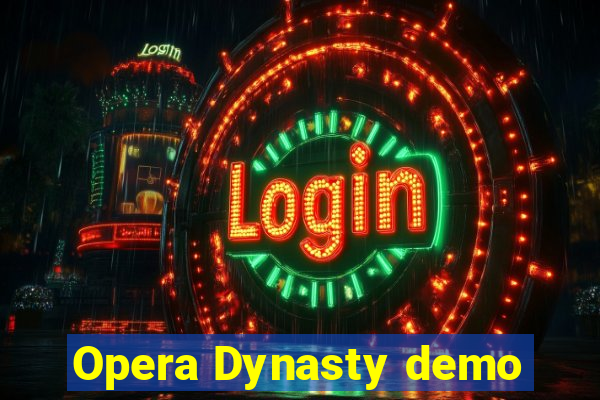 Opera Dynasty demo