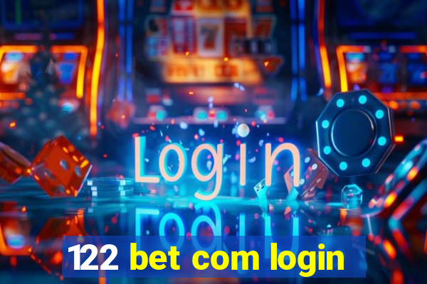 122 bet com login