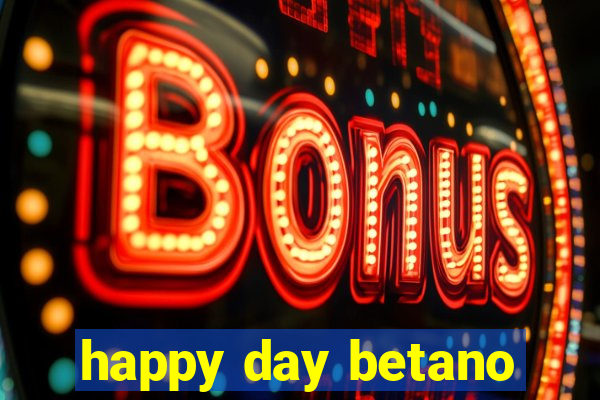 happy day betano