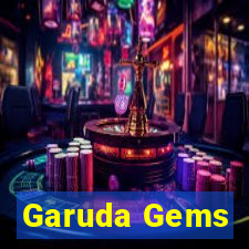 Garuda Gems