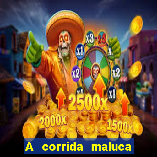 A corrida maluca filme completo dublado