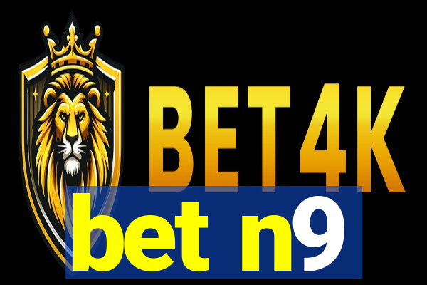 bet n9