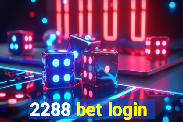 2288 bet login