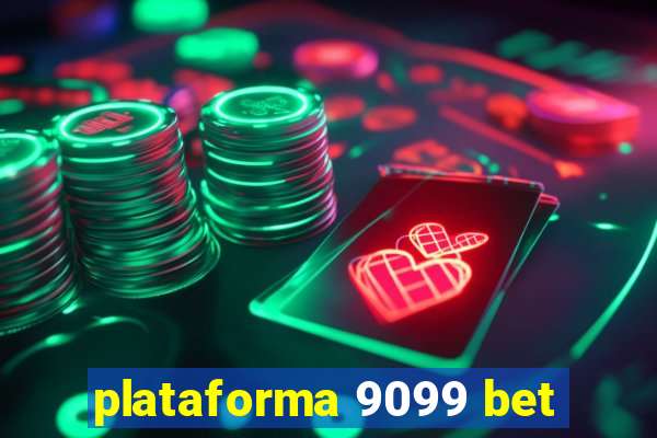 plataforma 9099 bet