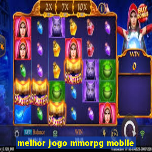 melhor jogo mmorpg mobile