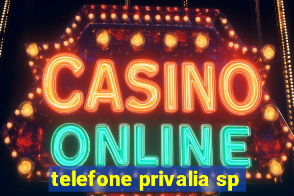 telefone privalia sp