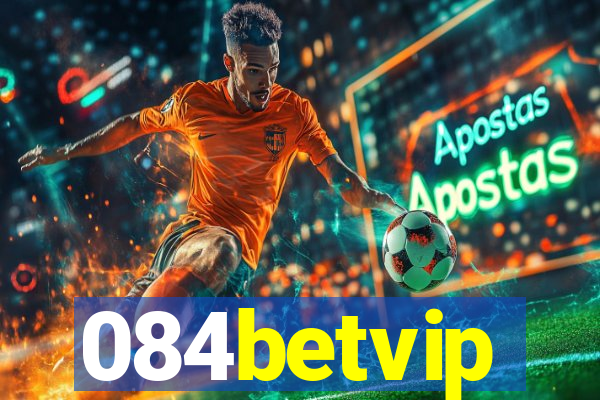 084betvip