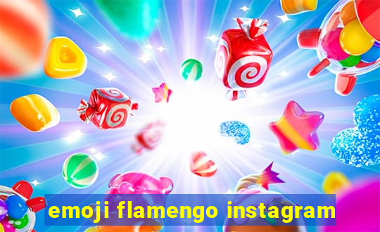 emoji flamengo instagram