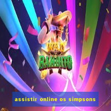 assistir online os simpsons