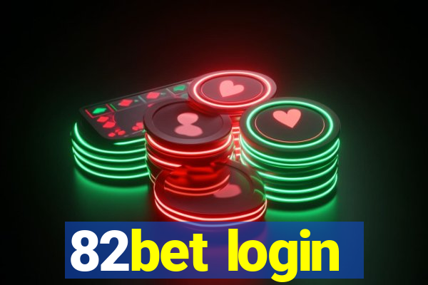 82bet login