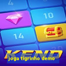 joga tigrinho demo