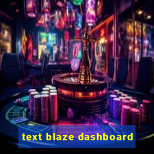 text blaze dashboard