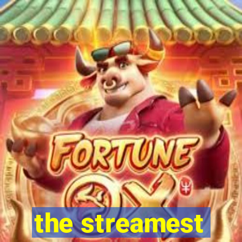 the streamest