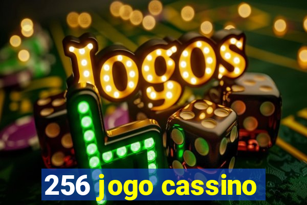 256 jogo cassino