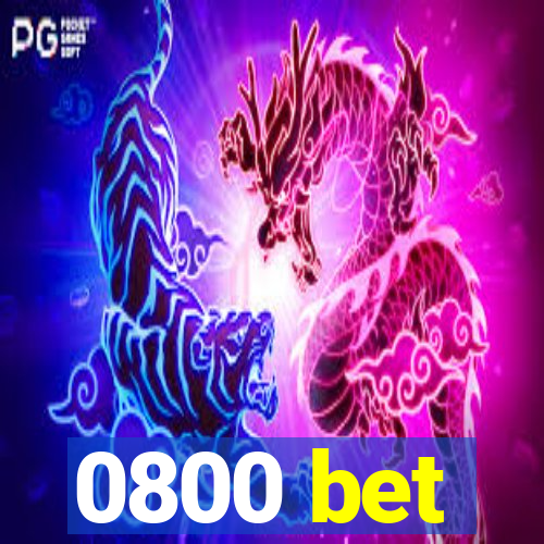 0800 bet