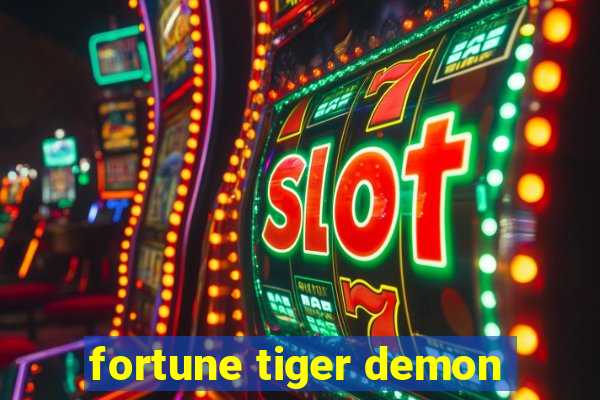 fortune tiger demon