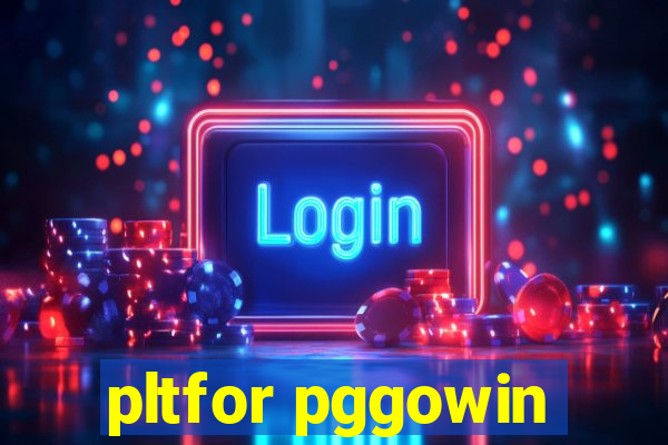 pltfor pggowin