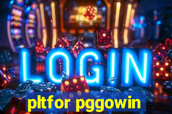 pltfor pggowin