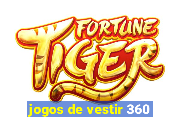 jogos de vestir 360