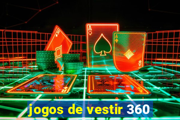 jogos de vestir 360