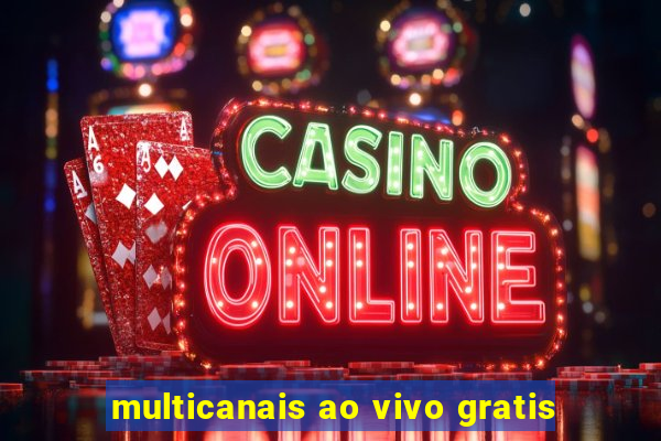 multicanais ao vivo gratis