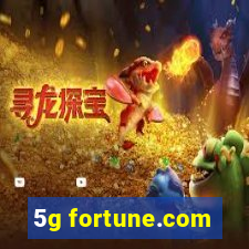 5g fortune.com