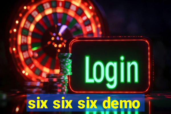 six six six demo