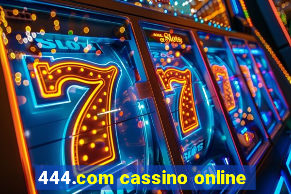 444.com cassino online