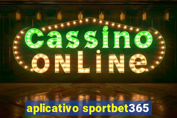 aplicativo sportbet365