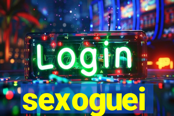 sexoguei