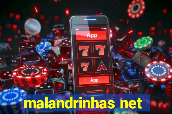 malandrinhas net