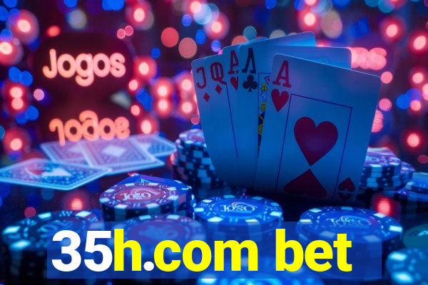 35h.com bet