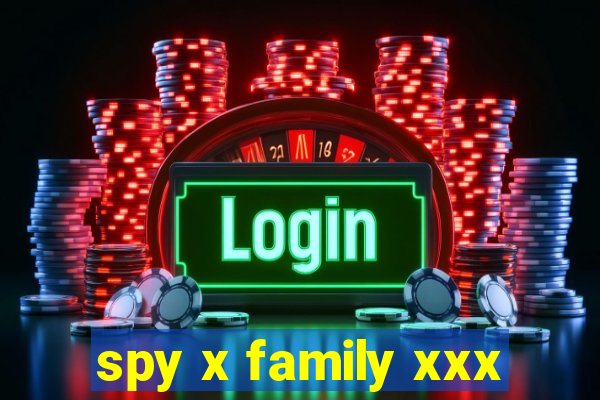 spy x family xxx