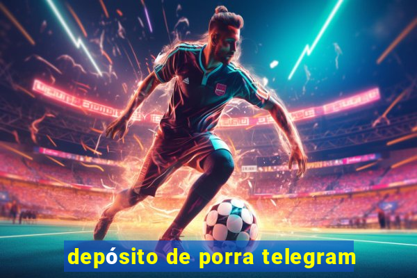 depósito de porra telegram