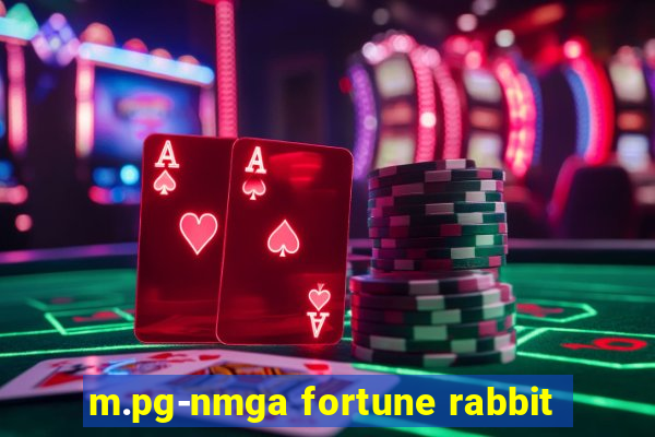 m.pg-nmga fortune rabbit