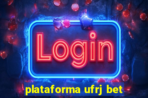 plataforma ufrj bet