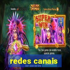 redes canais