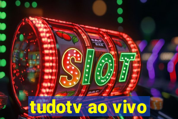 tudotv ao vivo