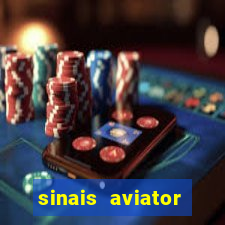 sinais aviator esporte da sorte