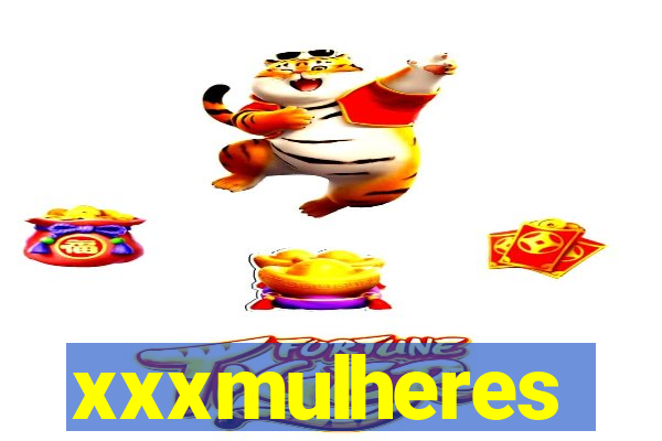 xxxmulheres