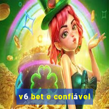 v6 bet e confiável