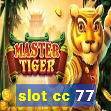 slot cc 77