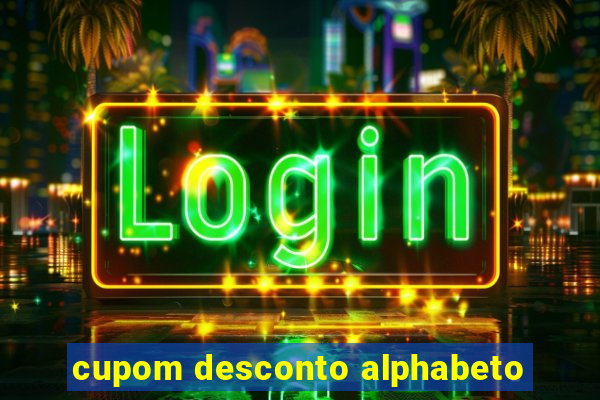 cupom desconto alphabeto