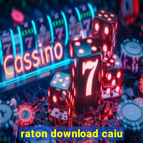 raton download caiu