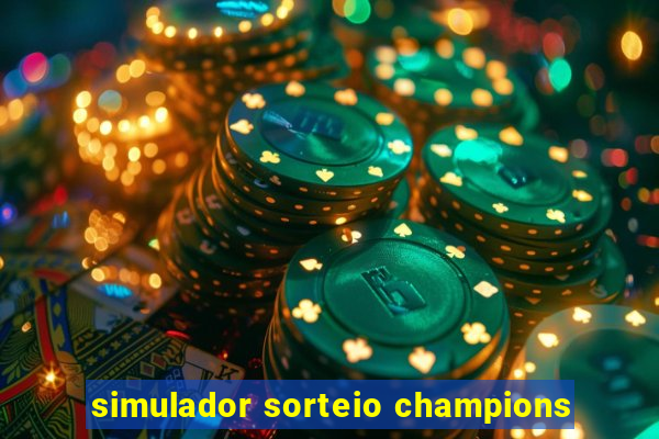 simulador sorteio champions