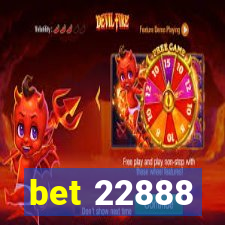 bet 22888