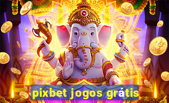 pixbet jogos grátis