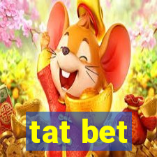 tat bet