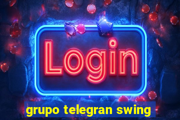 grupo telegran swing