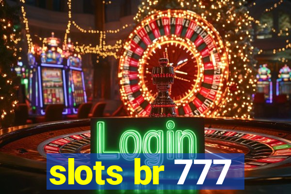 slots br 777